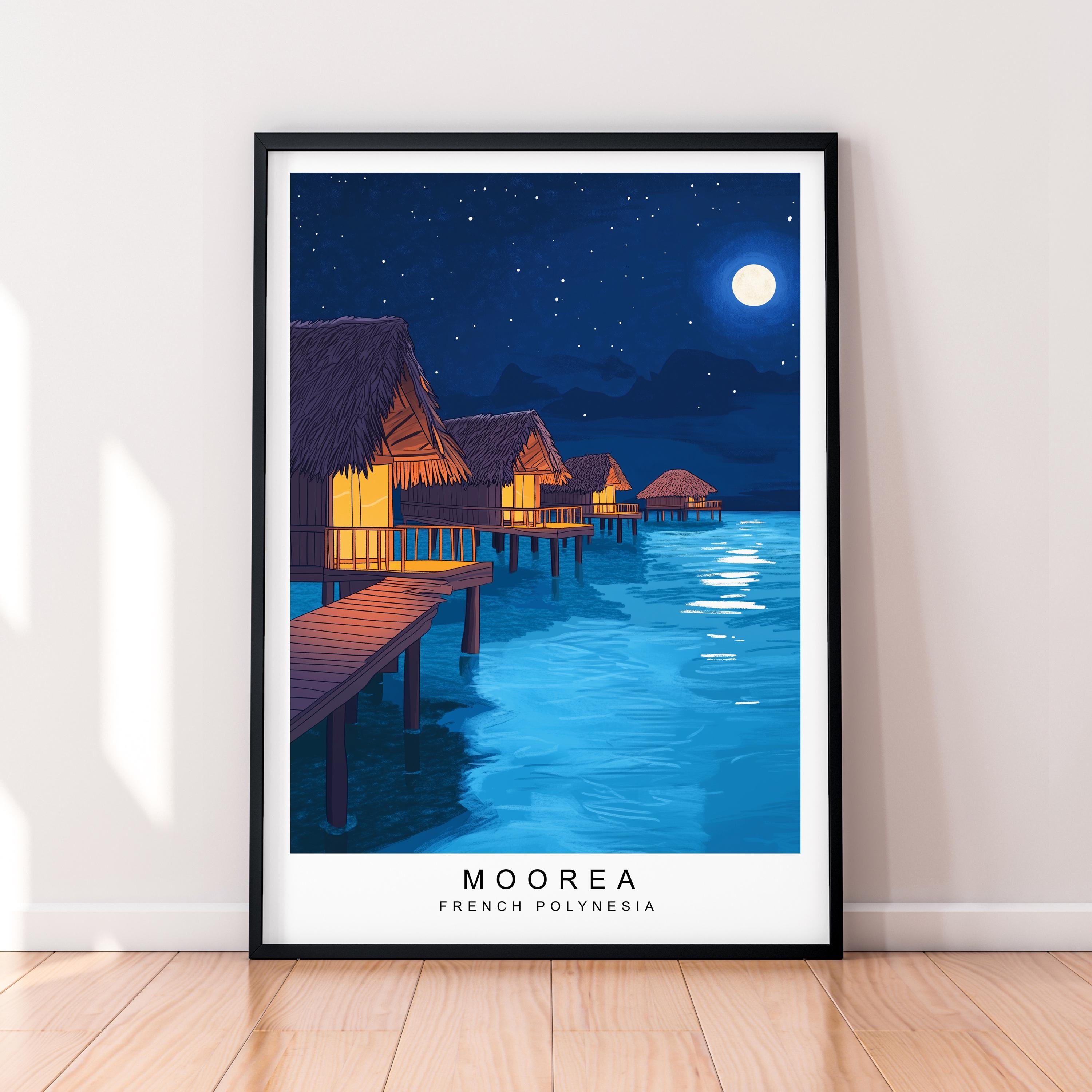 Moorea French Polynesia Night Huts Travel Print Art Moorea French Polynesia Poster Wall Art Gift Unframed Print