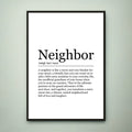 Neighbor fun Print Definition Poster Wall Art Neighbor Meaning Minimalist Gift Print