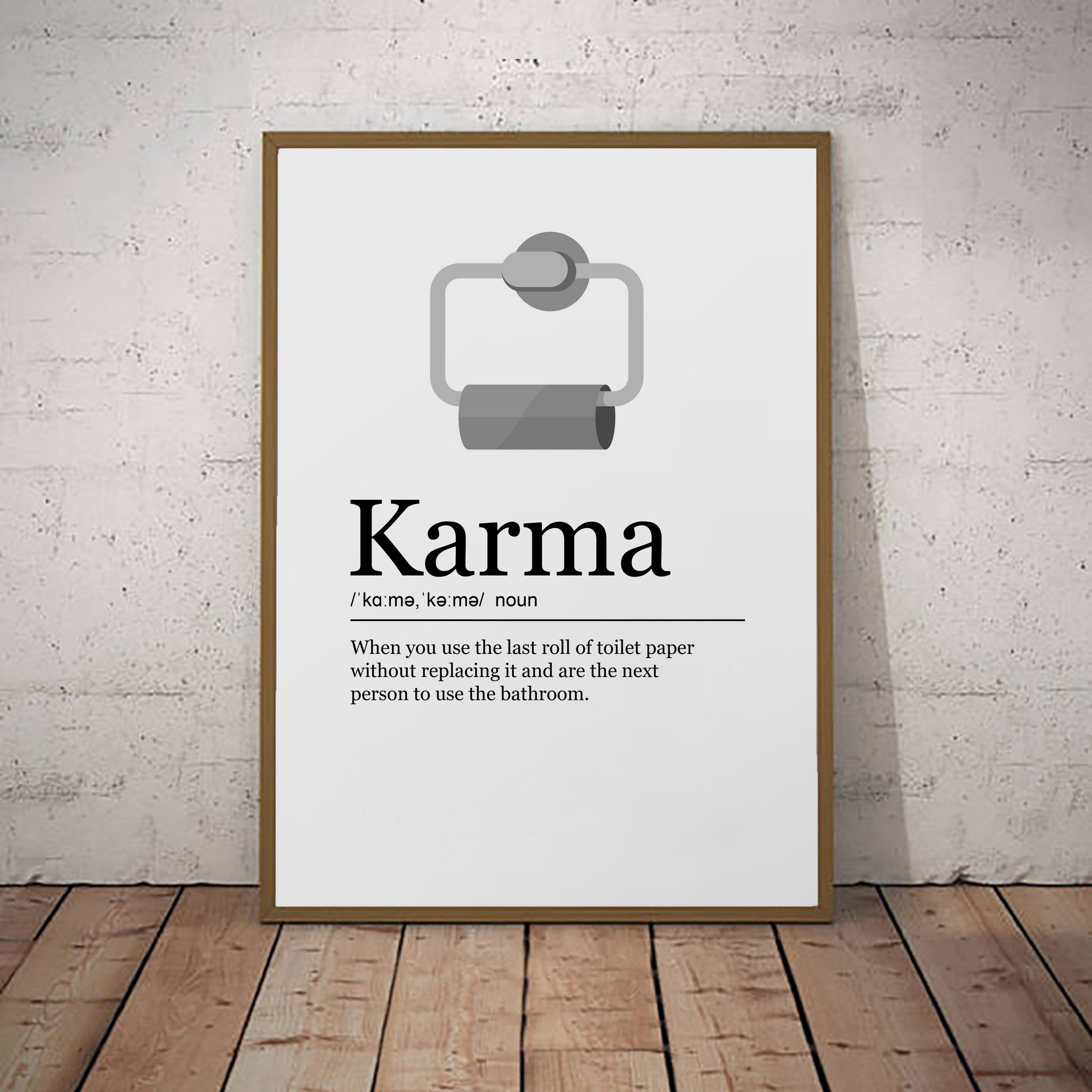Karma Print Definition Poster Wall Art Minimalist Bathroom Toilet Print (V2)